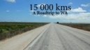 Road Trip | Al McCleod's 15000K Cross Nullarbor Mission - 10th February, 2012