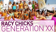 Racy Chicks | Generation XX