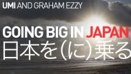 Going Big in Japan | Graham Ezzy at Omaezaki