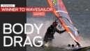 Windsurfing Technique | Body Drag