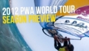 2012 PWA World Tour Season Preview