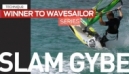Windsurfing Technique | Slam Gybe